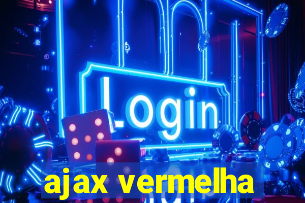 ajax vermelha